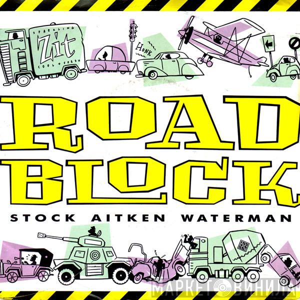  Stock, Aitken & Waterman  - Roadblock