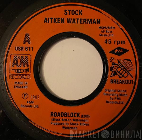  Stock, Aitken & Waterman  - Roadblock