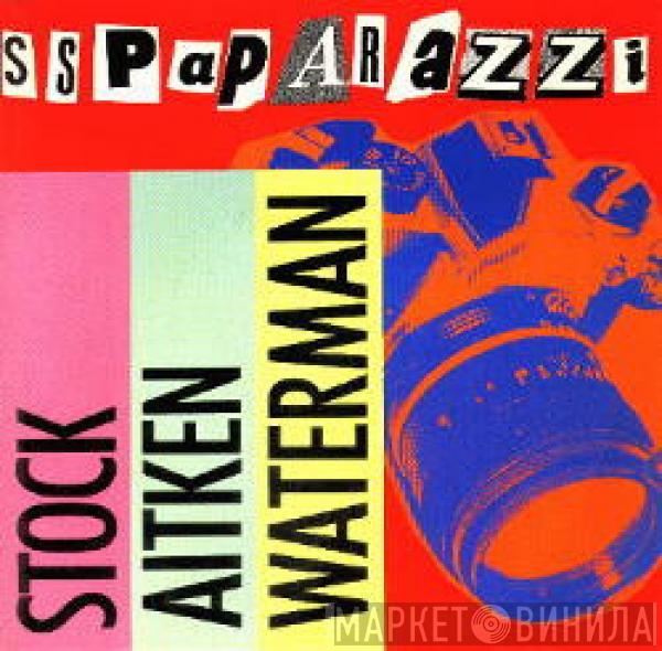  Stock, Aitken & Waterman  - S.S. Paparazzi