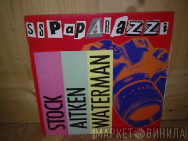  Stock, Aitken & Waterman  - S.S. Paparazzi