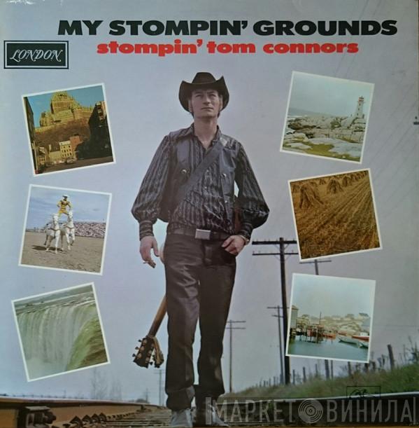 Stompin' Tom Connors - My Stompin' Grounds