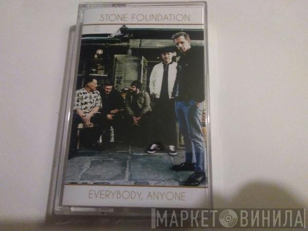 Stone Foundation - Everybody, Anyone