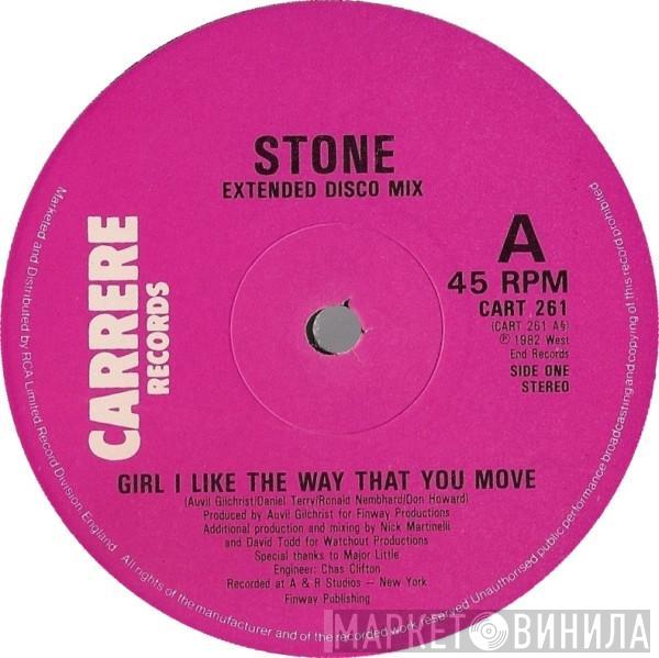 Stone - Girl I Like The Way That You Move