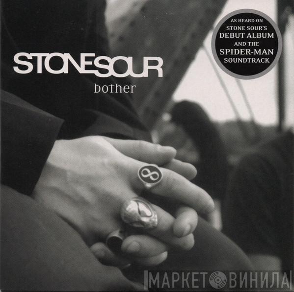  Stone Sour  - Bother