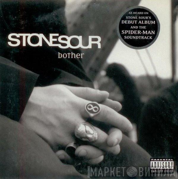  Stone Sour  - Bother