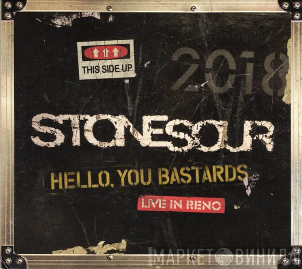 Stone Sour - Hello, You Bastards (Live In Reno)