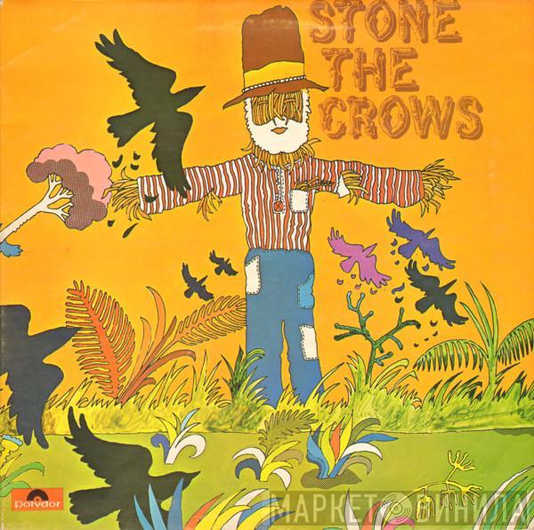 Stone The Crows - Stone The Crows