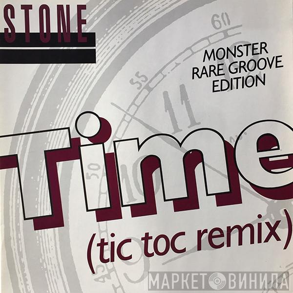 Stone - Time (Tic Toc Remix)