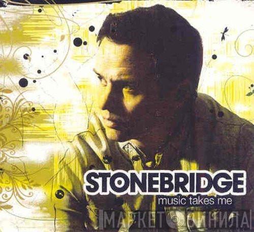  StoneBridge  - Music Takes Me