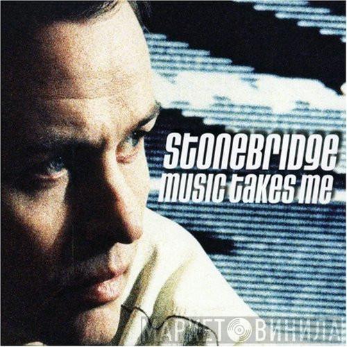  StoneBridge  - Music Takes Me
