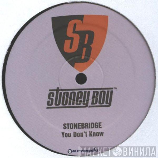  StoneBridge  - You Don't Know