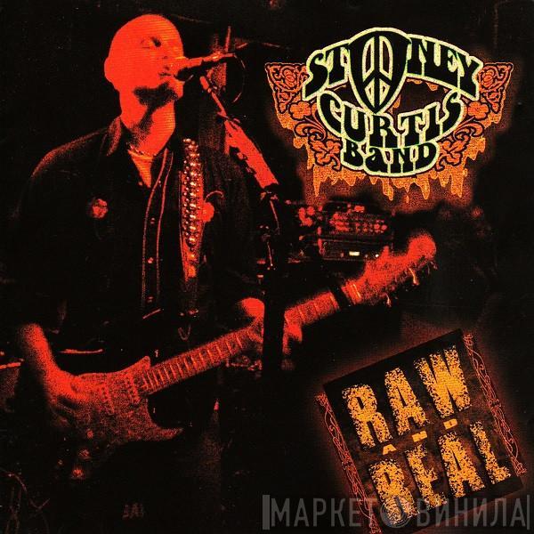 Stoney Curtis Band - Raw And Real