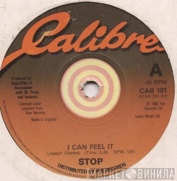 Stop  - I Can Feel It