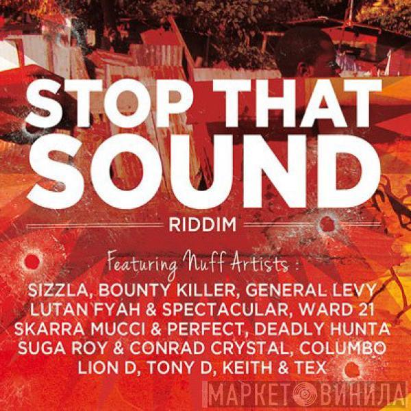  - Stop That Sound Riddim