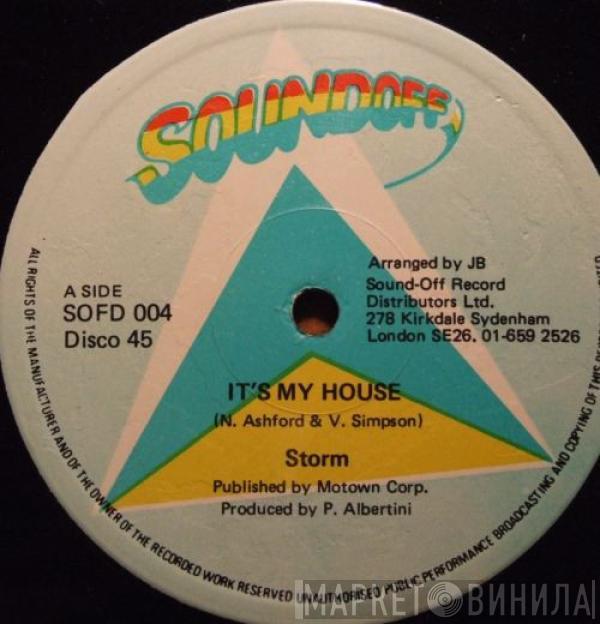 Storm  - It's My House