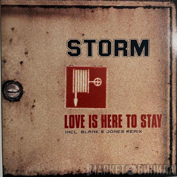  Storm  - Love Is Here To Stay