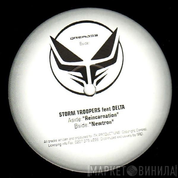 Storm Troopers, Delta - Reincarnation / Newtron