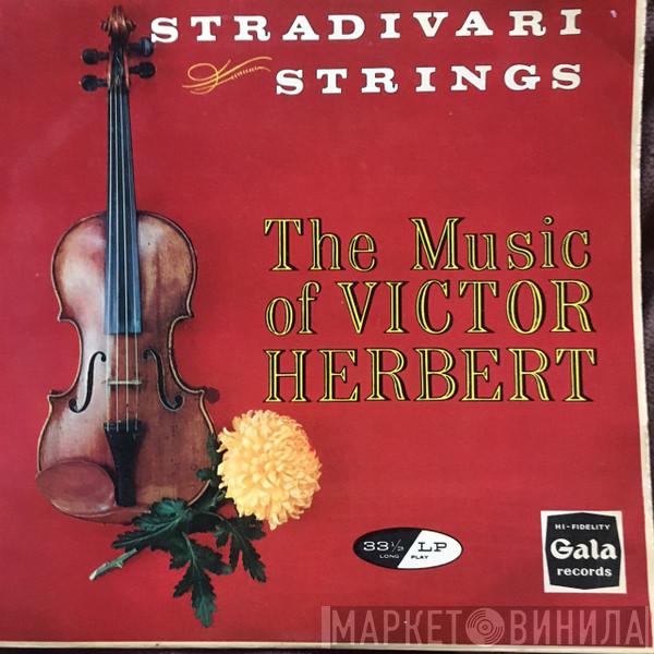 Stradivari Strings, Victor Herbert - The Music of Victor Herbert