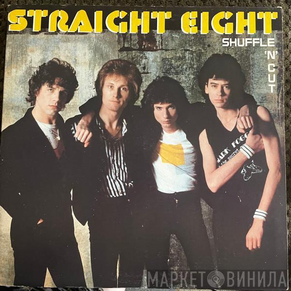  Straight Eight  - Shuffle'N'Cut