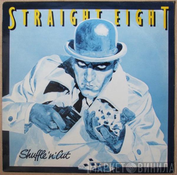  Straight Eight  - Shuffle'N'Cut