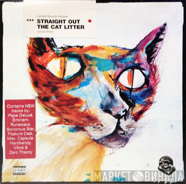  - Straight Out The Cat Litter (Scoop Three)
