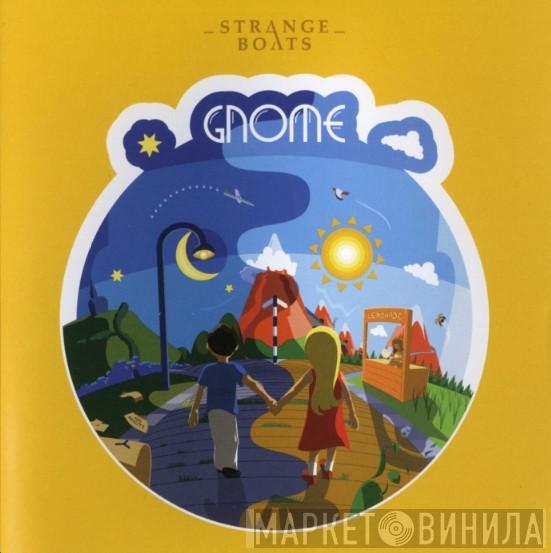 Strange Boats - Gnome
