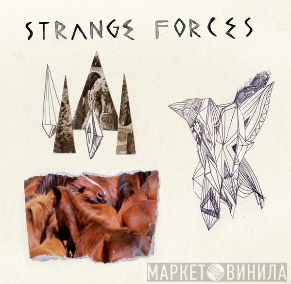  Strange Forces  - Strange Forces