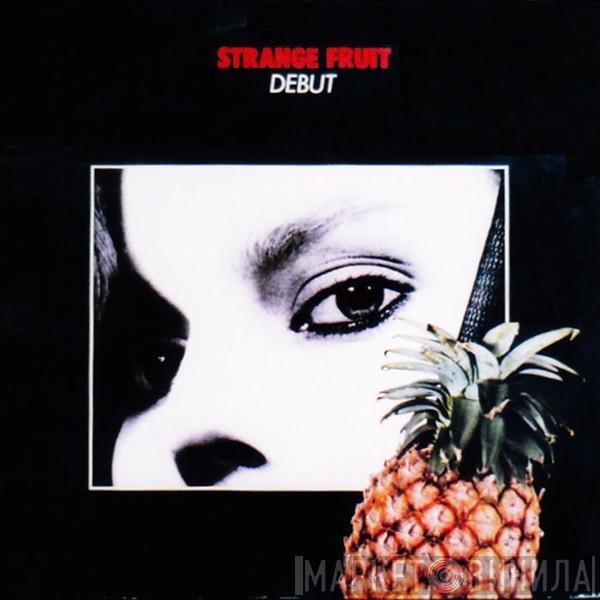 Strange Fruit  - Debut