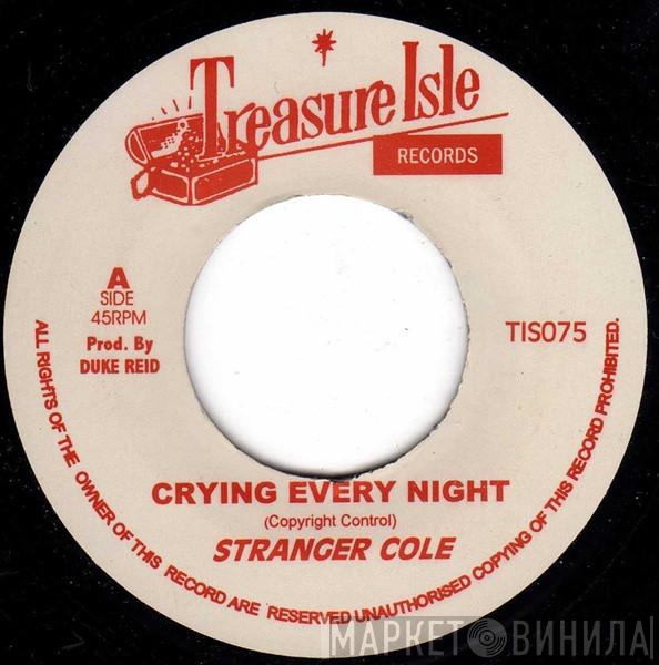  Stranger Cole  - Crying Every Night