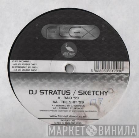 Stratus, DJ Sketchy - Raid '99 / The Shit '99