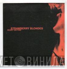 Strawberry Blondes  - Heart on Fire