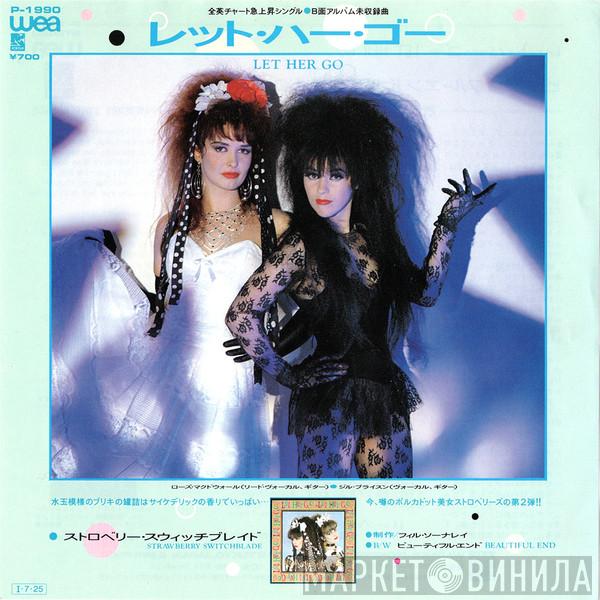  Strawberry Switchblade  - Let Her Go