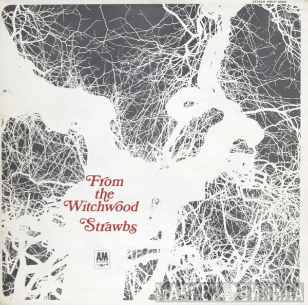 Strawbs - From The Witchwood