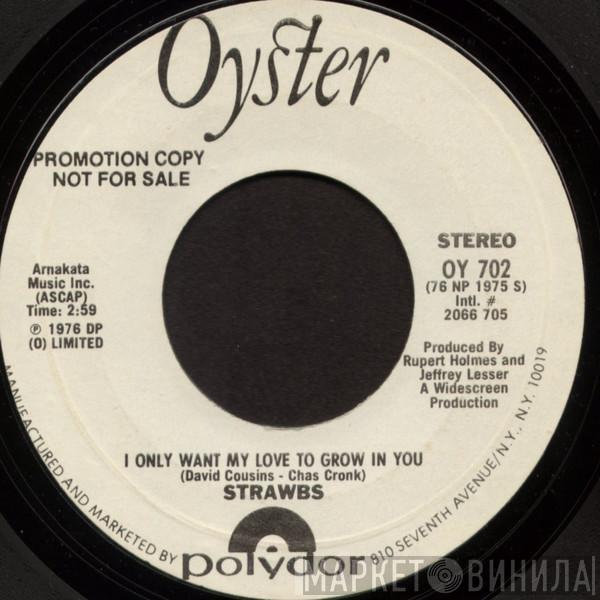 Strawbs - I Only Want My Love To Grow In You