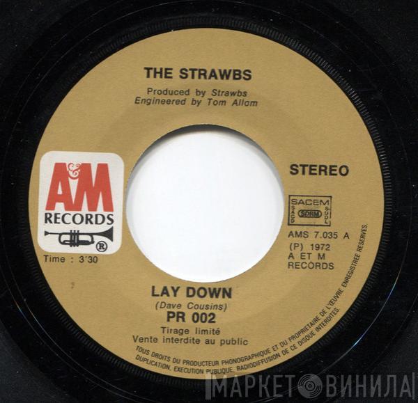  Strawbs  - Lay Down