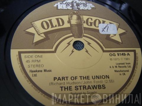 Strawbs - Part Of The Union / Lay Down