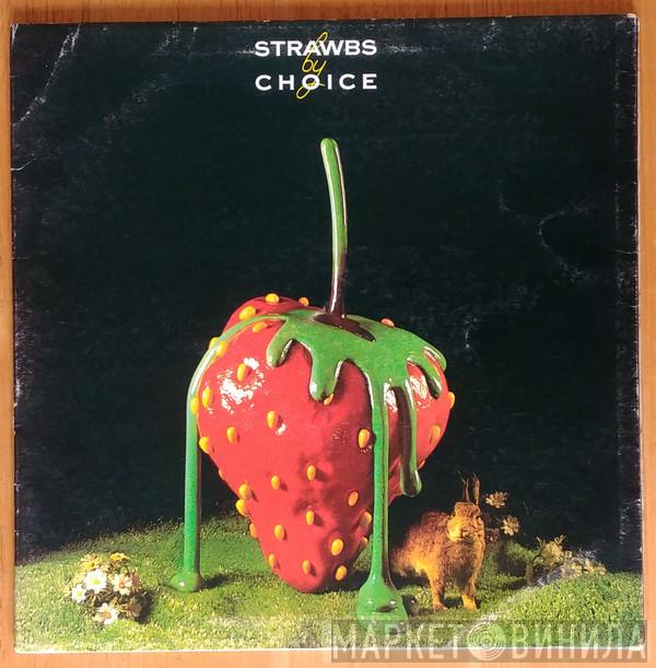 Strawbs  - Strawbs By Choice