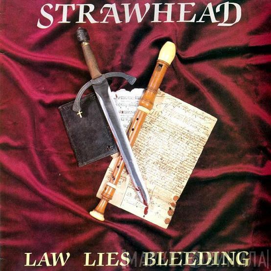 Strawhead - Law Lies Bleeding
