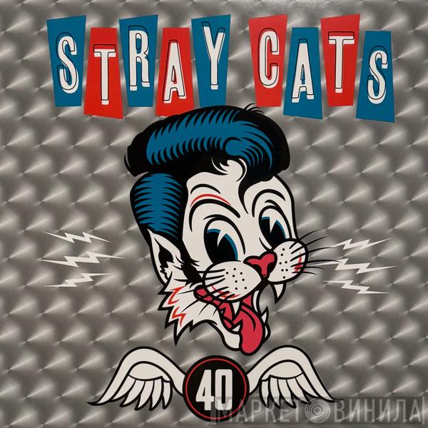 Stray Cats -  40 