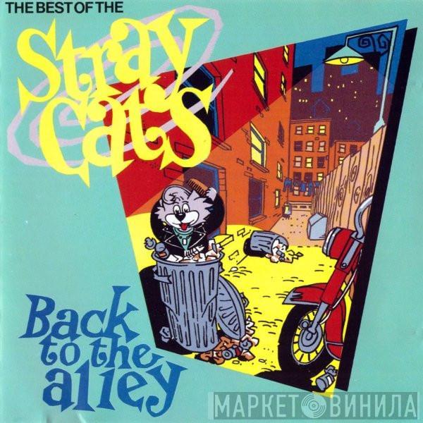 Stray Cats - Back To The Alley - The Best Of The Stray Cats