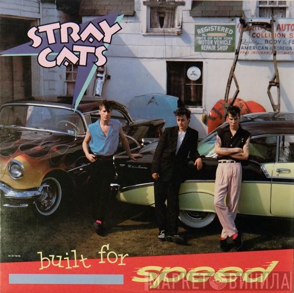 Stray Cats - Built For Speed