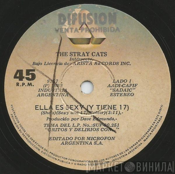  Stray Cats  - Ella Es Sexy (Y Tiene 17) = (She's) Sexy And 17