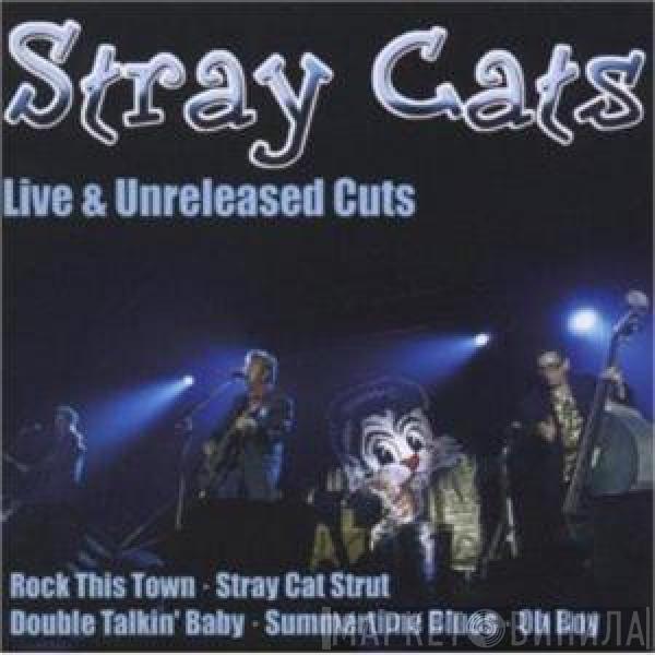 Stray Cats - Live & Unreleased Cuts