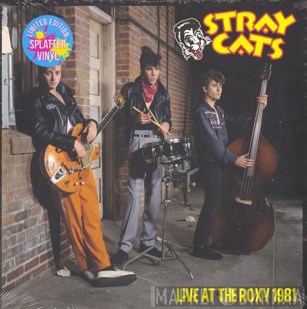 Stray Cats - Live At The Roxy 1981