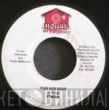 Stream  - Fuss Nor Fight