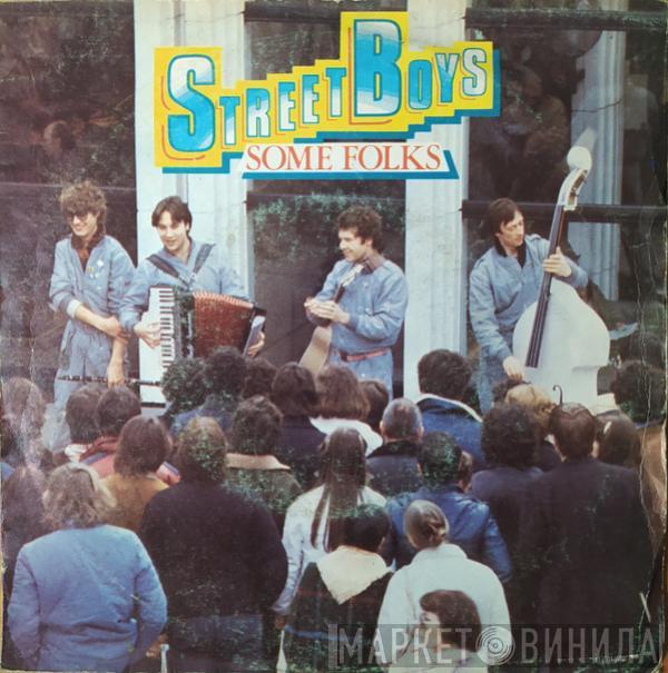  Street Boys  - Some Folks (Come Bring Your Love To Me)
