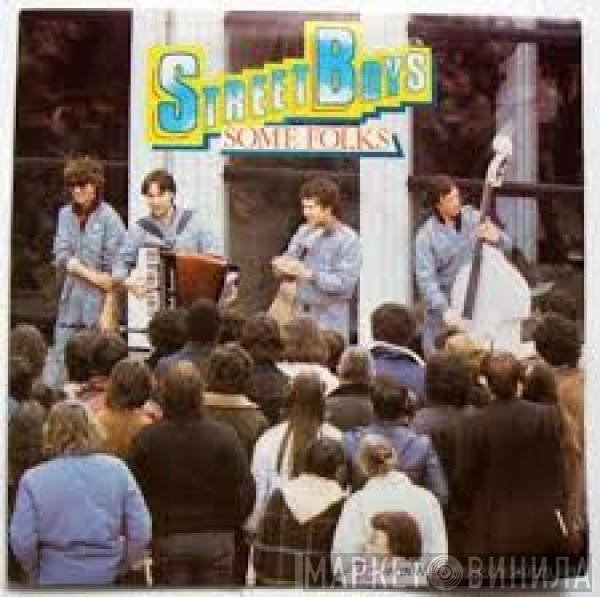  Street Boys  - Some Folks (Come Bring Your Love To Me)