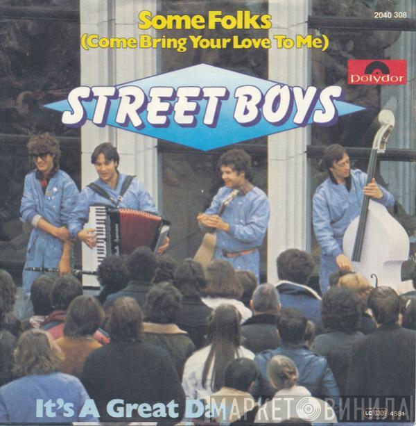  Street Boys  - Some Folks (Come Bring Your Love To Me)