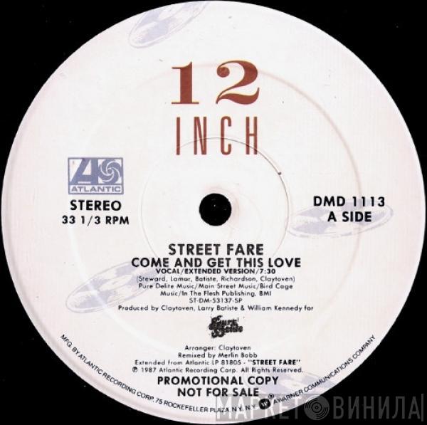  Street Fare  - Come And Get This Love