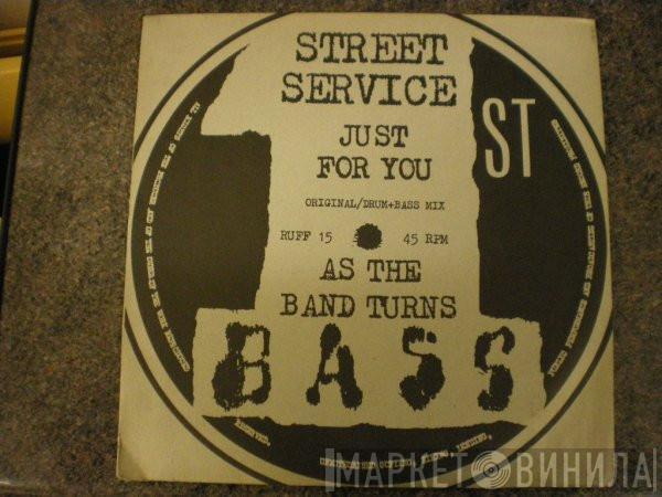 Street Service - Just For You